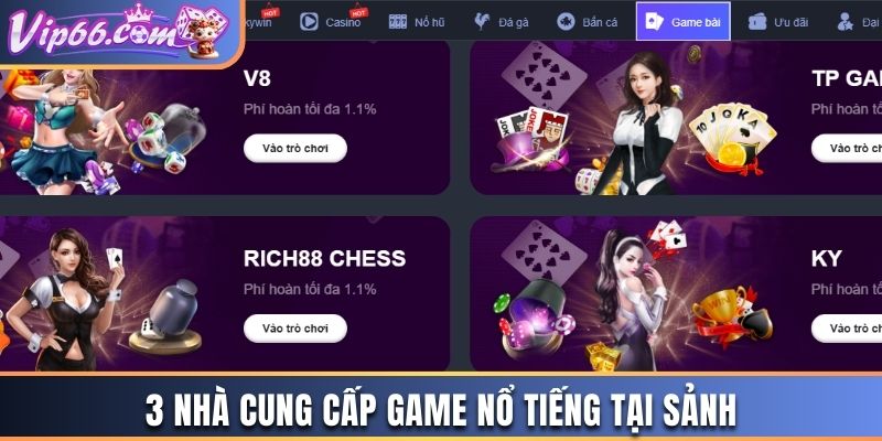 3 nhà cung cấp game nổi tiếng tại sảnh